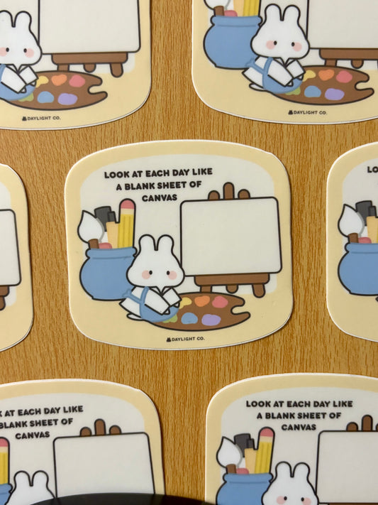 “Look at Each Day Like a Blank Sheet of Canvas” Die Cut Sticker